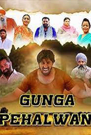 Gunga Pehalwan (2022) Punjabi Full Movie 480p [300MB] | 720p [950MB] | 1080p [2.7GB]