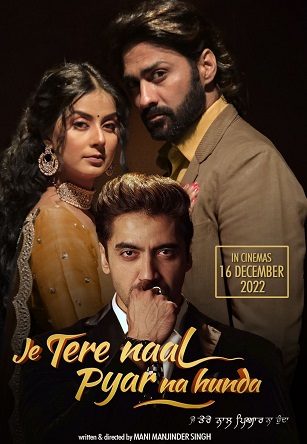 Je Tere Naal Pyar Na Hunda (2022) Punjabi HDRip Full Movie 480p [410MB] | 720p [1.1GB] | 1080p [2.3GB]