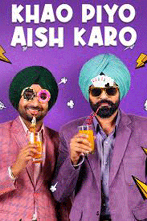 Khaao Piyo Aish Karo (2022) WEB-DL Punjabi Full Movie 480p [400MB] | 720p [1.2GB]