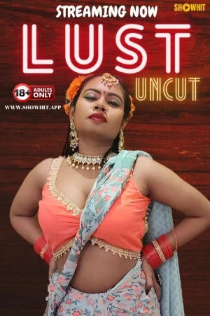 Download [18+] Lust (2024) UNRATED Hindi ShowHit Originals Short Film 720p | 1080p WEB-DL