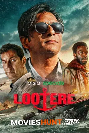 Lootere (2024) Season 1 [Hindi + Multi Audio] Hotstar Special Complete Web Series 480p | 720p | 1080p WEB-DL