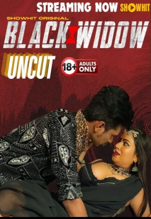 Download [18+] Black Widow (2024) UNRATED Hindi ShowHit Originals Short Film 720p | 1080p WEB-DL
