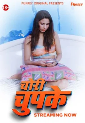 Download [18+] Chori Chupke (2024) UNRATED Hindi Fukrey Originals Short Film 720p | 1080p WEB-DL