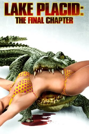 Lake Placid: The Final Chapter (2012) Multi Audio [Hindi + English + Tamil + Telugu] Full Movie WEB-DL 480p [650MB] | 720p [1GB] | 1080p [1.8GB]