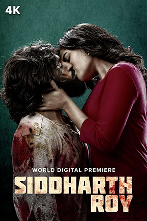 Siddharth Roy (2024) WEB-DL Dual Audio [Hindi (HQ Dub) + Telugu] Full Movie 480p [500MB] | 720p [1.3GB] | 1080p [2.9GB] | 2160p 4K [4.7GB]