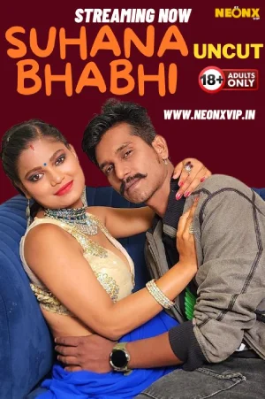 Download [18+] Suhana Bhabhi (2024) UNRATED Hindi NeonX Originals Short Film 720p | 1080p WEB-DL