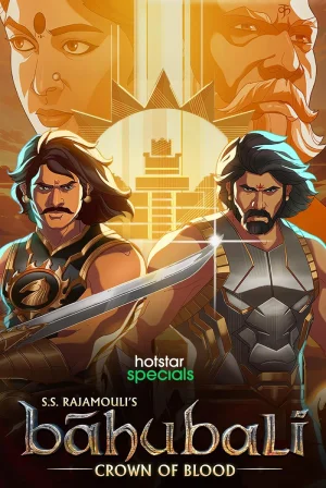 Baahubali: Crown of Blood (2024) Season 1 [S01Ep09 Added] Multi Audio Hotstar Special WEB Series 720p | 1080p WEB-DL