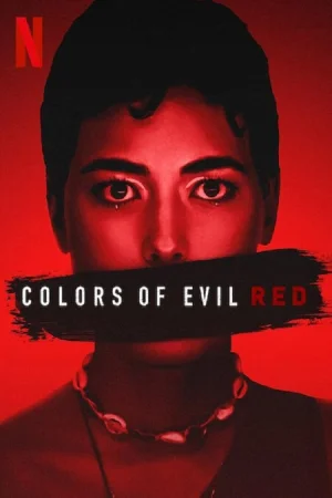 Colors Of Evil: Red (2024) WEB-DL Dual Audio [Hindi ORG. + English] Full Movie 480p [450MB] | 720p [1.3GB] | 1080p [4.5GB]