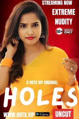 Download [18+] Holes (2024) UNRATED Hindi HotX Originals Short Film 720p | 1080p WEB-DL