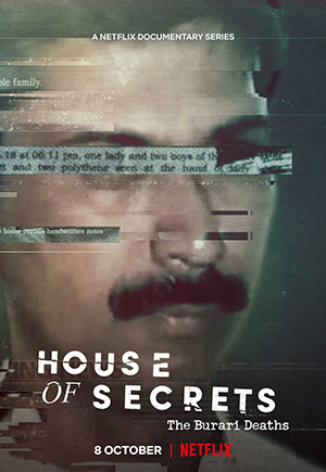 House of Secrets: The Burari Deaths (2021) Season 1 Hindi DD5.1 Netflix WEB Series 480p | 720p | 1080p WEB-DL