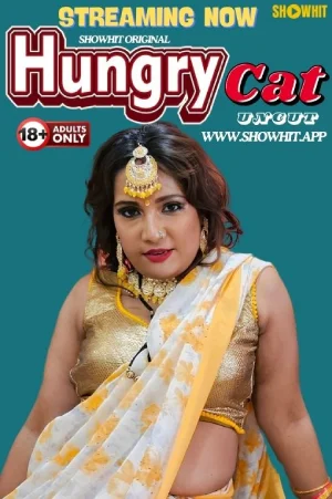Download [18+] Hungry Cat (2024) UNRATED Hindi ShowHit Originals Short Film 720p | 1080p WEB-DL