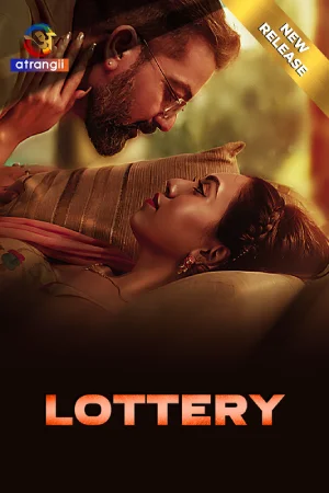 Download [18+] Lottery (2024) UNRATED Hindi Atrangii Short Film 720p | 1080p WEB-DL