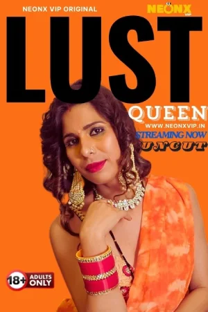 Download [18+] Lust Queen (2024) UNRATED Hindi NeonX Originals Short Film 720p | 1080p WEB-DL