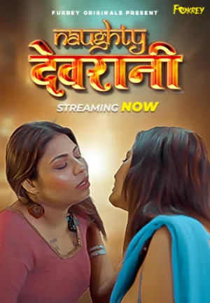 Download [18+] Naughty Devrani (2024) UNRATED Hindi Fukrey Originals Short Film 720p | 1080p WEB-DL