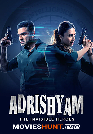 Adrishyam – The Invisible Heroes (2024-2025) Season 1-2 [S02E06 Added] [Hindi DD5.1] SonyLIV WEB Series 480p | 720p | 1080p WEB-DL