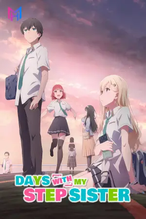 Days with My Stepsister (Season 1) Dual Audio {Hindi-Japanese} Series 480p 720p & 1080p WEB-DL
