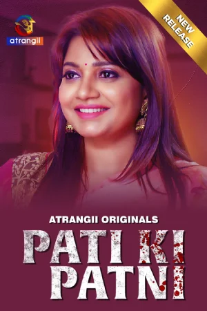 Download [18+] Pati Ki Patni (2024) UNRATED Hindi Atrangii Short Film 720p | 1080p WEB-DL