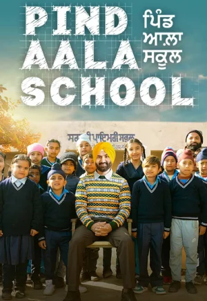 Pind Aala School (2024) WEB-DL Punjabi Full Movie 480p [350MB] | 720p [1GB] | 1080p [2.2GB]