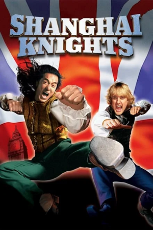 Shanghai Knights (2003) BluRay Multi Audio [Hindi ORG. + English + Chinese] Full Movie 480p [400MB] | 720p [1.2GB] | 1080p [2.6GB]
