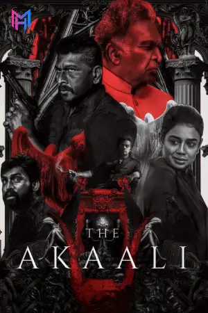 The Akaali (2024) WEB-DL Dual Audio [Hindi ORG. + Tamil] Full Movie 480p [500MB] | 720p [1.5GB] | 1080p [3GB]
