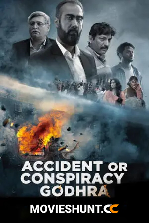 Accident or Conspiracy: Godhra (2024) UPLY WEB-DL Hindi Movie 480p [450MB] | 720p [750MB] | 1080p [1.7GB]