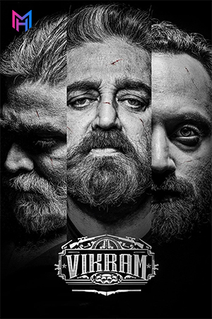 Vikram (2022) BluRay Multi Audio [Hindi ORG. + Tamil + Telugu + Malayalam + Kannada] Full Movie 480p [850MB] | 720p [1.8GB] | 1080p [3.4GB]