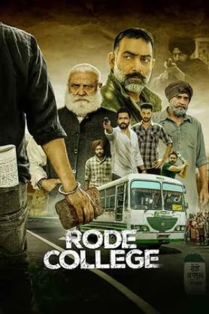 Rode College (2024) Punjabi Full Movie WEB-DL 480p [500MB] | 720p [1.5GB] | 1080p [2.9GB]