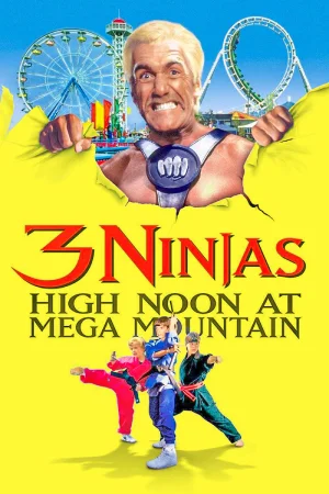 3 Ninjas High Noon At Mega Mountain (1998) BluRay Dual Audio [Hindi ORG. + English] Full Movie 480p [300MB] | 720p [900MB] | 1080p [1.9GB]