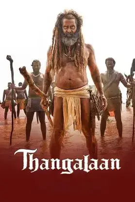 Thangalaan (2024) Multi Audio [Hindi ORG. + Tamil + Telugu + Malayalam + Kannada] Full Movie WEB-DL 480p [450MB] | 720p [1.3GB] | 1080p [2.3GB]