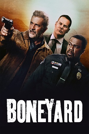 Boneyard (2024) BluRay Multi Audio [Hindi ORG. + English + Tamil + Telugu] Full Movie 480p [550MB] | 720p [1GB] | 1080p [1.7GB]