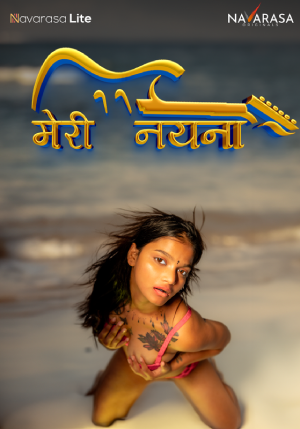 Download [18+] Meri Nayana (2024) UNRATED Hindi NavaRasa Short Film 720p | 1080p WEB-DL