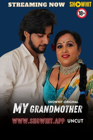 Download [18+] My Grandmother (2024) UNRATED Hindi ShowHit Originals Short Film 720p | 1080p WEB-DL