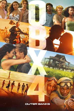 Outer Banks – NetFlix Original (2024) Season 4 [Part 1 + 2] Complete Dual Audio {Hindi-English} WEB Series 1080p | 720p | 480p WEB-DL
