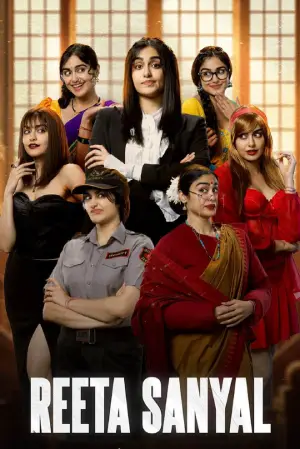 Reeta Sanyal (2024) [Ep 01-10 Added] Hindi Season 1 WEB Series 720p | 1080p WEB-DL