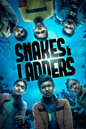 Snakes & Ladders (2024) [Hindi + Multi Audio] Season 1 Complete WEB Series 480p 720p & 1080p WEB-DL