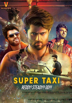 Super Taxi – Taxiwaala (2018) Dual Audio [Hindi ORG. + Telugu] Full Movie WEB-DL 480p [450MB] | 720p [1.2GB] | 1080p [2.7GB]
