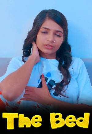 Download [18+] The Bed (2024) UNRATED Hindi Short Film 720p | 1080p WEB-DL