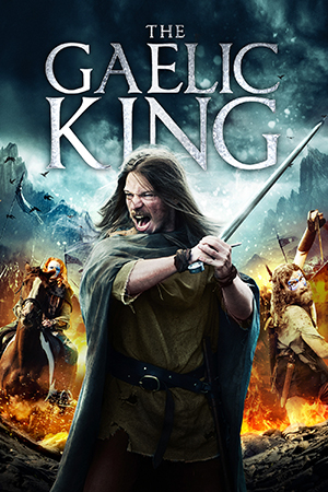 The Gaelic King (2017) BluRay Multi Audio [Hindi ORG. + English + Tamil + Telugu + Kannada] Full Movie 480p [700MB] | 720p [1.3GB] | 1080p [1.9GB]