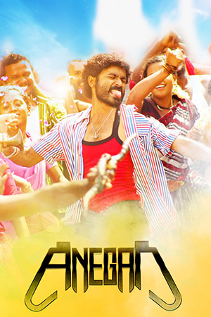 Anegan (2015) UNCUT HDRip Dual Audio {Hindi-Tamil} 480p [600MB] | 720p [1.2GB] | 1080p [3GB]