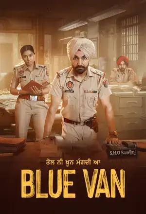 Blue Van (2024) Punjabi Full Movie WEB-DL 480p [300MB] | 720p [800MB] | 1080p [1.7GB]