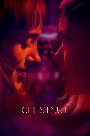 Chestnut (2023) WEB-DL Dual Audio [Hindi ORG. + English] Full Movie 480p [300MB] | 720p [1GB] | 1080p [1.6GB]