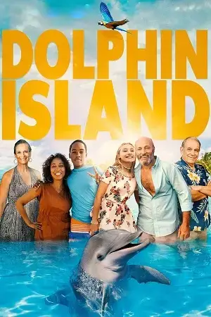 Dolphin Island (2021) WEB-DL Dual Audio [Hindi ORG. + English] Full Movie 480p [300MB] | 720p [1GB] | 1080p [1.5GB]