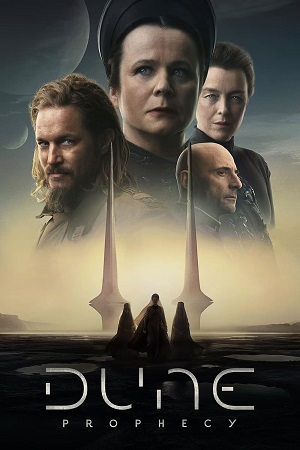 Dune: Prophecy (2024) Season 1 Complete – HBO Original [Hindi + Multi-Audio] WEB-DL | 480p 720p 1080p