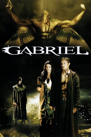 Gabriel (2007) WEB-DL Multi-Audio {Hindi-English-Russian} 480p [350MB] | 720p [1.2GB] | 1080p [2.6GB]
