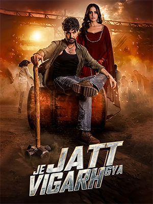 Je Jatt Vigarh Gya (2024) Punjabi Full Movie WEB-DL 480p [400MB] | 720p [1.2GB] | 1080p [2.6GB]