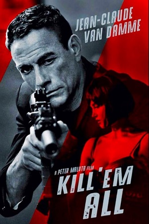 Kill ‘Em All (2017) BluRay Dual Audio [Hindi ORG. + English] Full Movie 480p [450MB] | 720p [1GB] | 1080p [2.2GB]