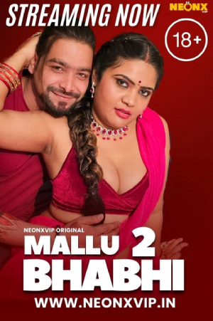 Download [18+] Mallu Bhabhi 2 (2024) UNRATED Hindi NeonX Originals Short Film