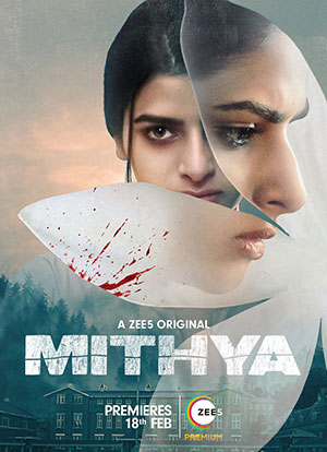 Mithya (2022) Season 1 Hindi Complete Zee5 Original WEB Series 480p | 720p | 1080p WEB-DL