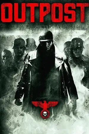 Outpost (2008) BluRay Dual Audio [Hindi ORG. + English] Full Movie 480p [300MB] | 720p [850MB] | 1080p [1.8GB]