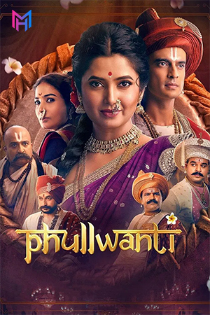 Phullwanti (2024) Dual Audio [Hindi ORG. + Marathi] Full Movie WEB-DL 480p [500MB] | 720p [1.2GB] | 1080p [2.7GB] | 2160p 4K [14.7GB]